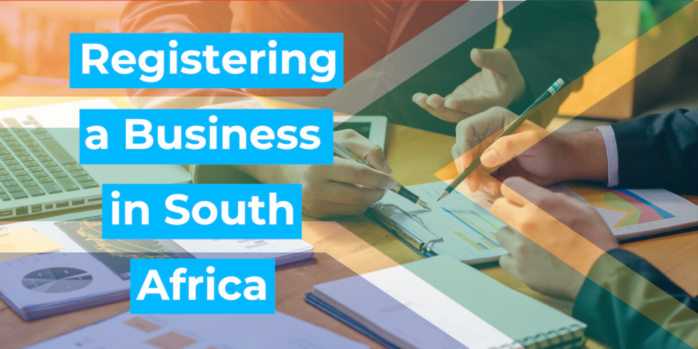 How to Register a Company in South Africa: Complete Guide